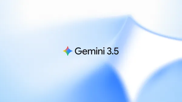 谷歌发布 Gemini 3.5:前沿智能模型正式具备"行动能力"